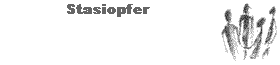Stasiopfer fordern Rehabilitation