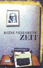 Dokumentarfilm Keine Verlorene Zeit - ber politische Hftlinge der DDR